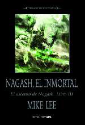 [Warhammer 01] • [Time of Legends: Rise of Nagash 03] • El Inmortal Nagash